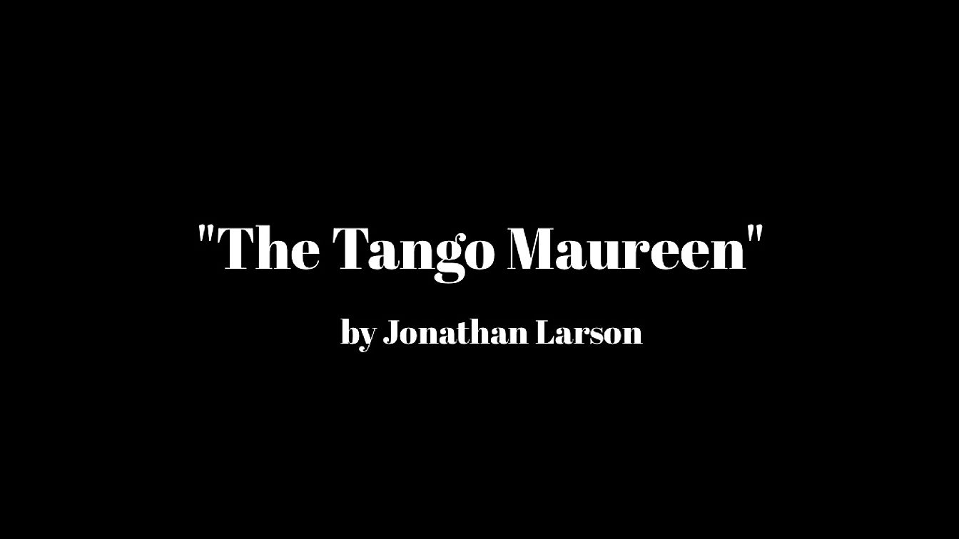 "The Tango: Maureen"